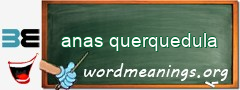 WordMeaning blackboard for anas querquedula